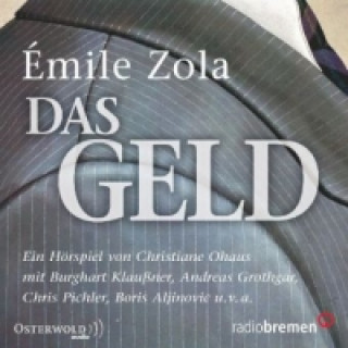 Audio Das Geld, 2 Audio-CD Emile Zola