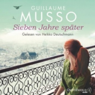 Audio Sieben Jahre später, 5 Audio-CD Guillaume Musso