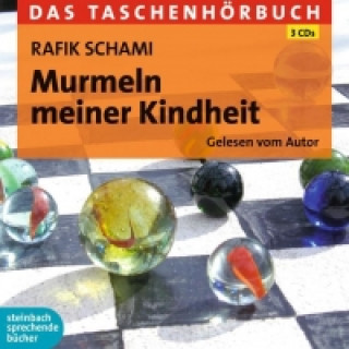 Audio Murmeln meiner Kindheit, 3 Audio-CDs Rafik Schami