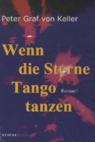 Carte Wenn die Sterne Tango tanzen Peter Graf von Keller