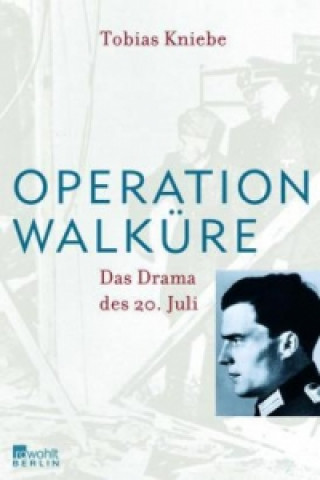 Livre Operation Walküre Tobias Kniebe