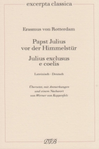Carte Papst Julius vor der Himmelstür. Julius exclusus e coelis Erasmus von Rotterdam