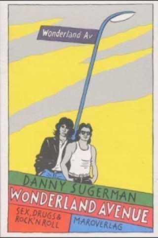Könyv Wonderland Avenue Danny Sugerman