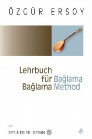 Knjiga Lehrbuch für Baglama /Baglama Method Özgür Ersoy