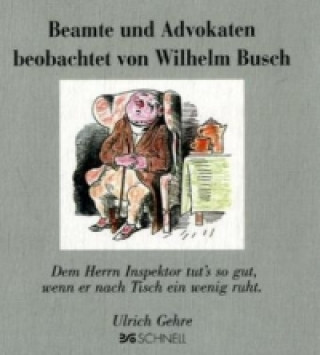 Książka Beamte und Advokaten beobachtet von Wilhelm Busch Wilhelm Busch