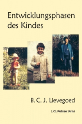Kniha Entwicklungsphasen des Kindes Bernard C. J. Lievegoed