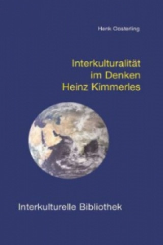 Carte Interkulturalität im Denken Heinz Kimmerles Henk Oosterling
