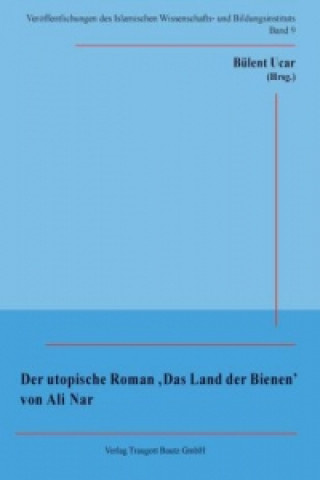 Kniha Der utopische Roman 'Das Land der Bienen' von Ali Nar Ali Nar