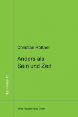 Könyv Anders als Sein und Zeit Christian Rößner
