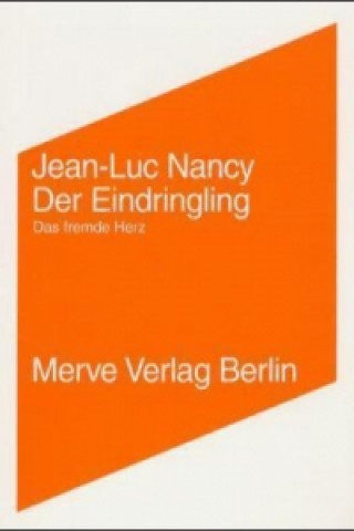Könyv Der Eindringling / L'intrus. L'Intrus Jean-Luc Nancy