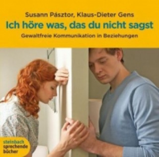 Audio Ich höre was, das du nicht sagst, 3 Audio-CDs Susann Pásztor