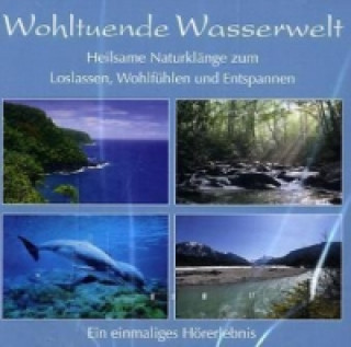 Audio Wohltuende Wasserwelt, Audio-CD 