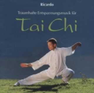 Hanganyagok Tai Chi, 1 Audio-CD Ricardo