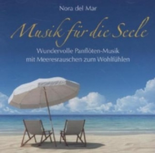 Аудио Musik für die Seele, 1 Audio-CD Nora Del Mar