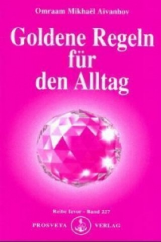 Buch Goldene Regeln für den Alltag Omraam M. Aivanhov