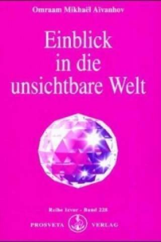 Libro Einblick in die unsichtbare Welt Omraam M. Aivanhov