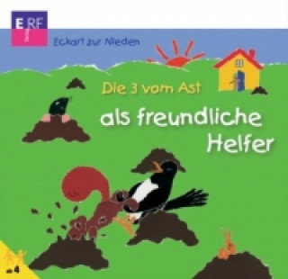 Audio Die 3 vom Ast als freundliche Helfer - Folge 15, Audio-CD Eckart Zur Nieden