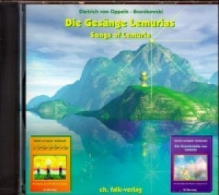 Audio Die Gesänge Lemurias. Songs of Lemuria, 1 CD-Audio, 1 Audio-CD Dietrich von Oppeln-Bronikowski