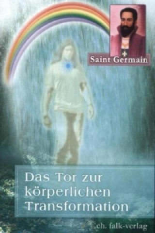 Книга Das Tor zur körperlichen Transformation. Bd.1 Sibylle Weizenhöfer