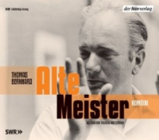 Hanganyagok Alte Meister, 6 Audio-CDs Thomas Bernhard