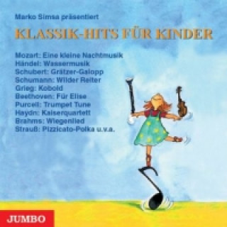 Hanganyagok Klassik-Hits für Kinder, 1 Audio-CD Marko Simsa