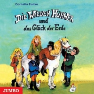 Audio Die wilden Hühner und das Glück der Erde, 3 Audio-CDs Cornelia Funke
