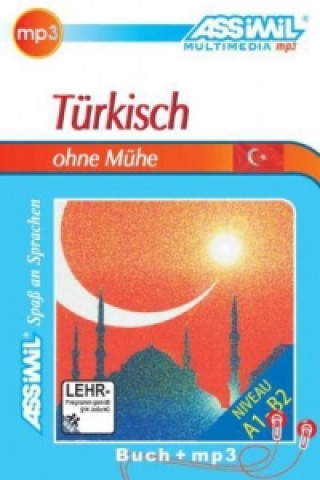 Knjiga ASSiMiL Türkisch ohne Mühe - MP3-Sprachkurs - Niveau A1-B2 ASSiMiL GmbH