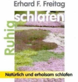 Audio Ruhig schlafen, 1 Audio-CD Erhard F. Freitag