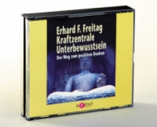 Audio Kraftzentrale Unterbewusstsein, 3 Audio-CDs Erhard F. Freitag