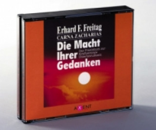 Audio Die Macht Ihrer Gedanken, 3 Audio-CDs Erhard F. Freitag
