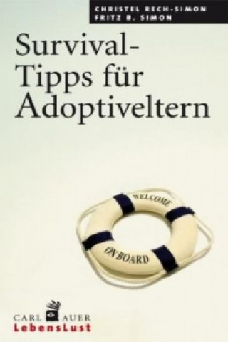 Kniha Survival-Tipps für Adoptiveltern Christel Rech-Simon