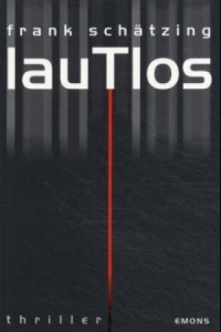 Kniha Lautlos Frank Schätzing