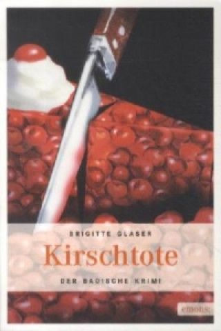 Kniha Kirschtote Brigitte Glaser