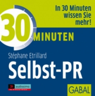 Audio 30 Minuten Selbst-PR, Audio-CD Stéphane Etrillard