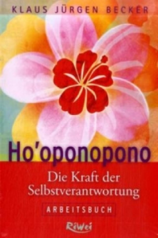 Kniha Ho'oponopono Klaus J. Becker
