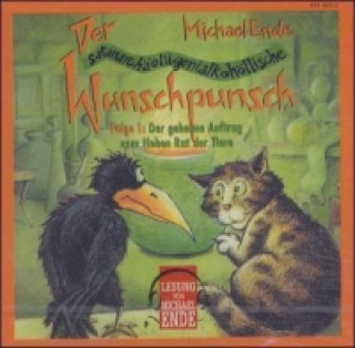 Audio Der geheime Auftrag vom Hohen Rat der Tiere, 1 CD-Audio Michael Ende