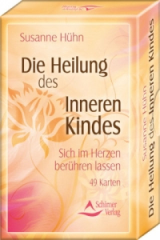 Kniha Die Heilung des Inneren Kindes, Meditationskarten Susanne Hühn