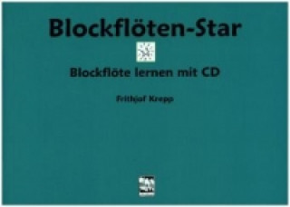 Materiale tipărite Blockflöten-Star, m. 1 Audio-CD Frithjof Krepp