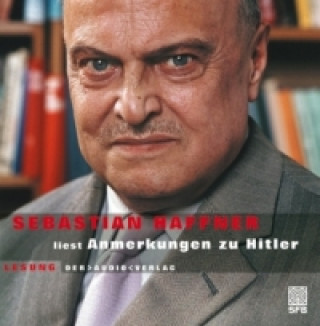 Hanganyagok Anmerkungen zu Hitler, 4 Audio-CDs Sebastian Haffner