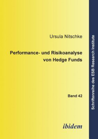 Knjiga Performance- und Risikoanalyse von Hedge Funds. Ursula Nitschke