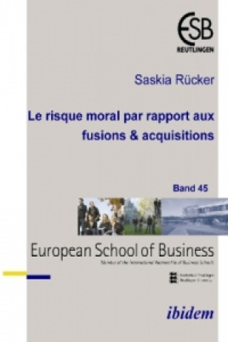 Kniha Le risque moral par rapport aux fusions & acquisitions Saskia Rücker