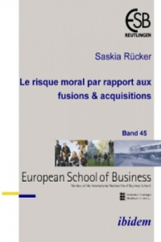 Buch Le risque moral par rapport aux fusions & acquisitions Saskia Rücker