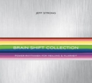 Hanganyagok Brain Shift Collection, 8 Audio-CDs Jeff Strong