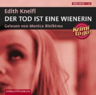 Audio Krimi to go: Der Tod ist eine Wienerin, 1 Audio-CD Edith Kneifl