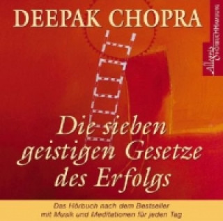 Audio Die sieben geistigen Gesetze des Erfolgs, 1 Audio-CD Deepak Chopra