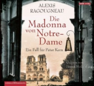 Hanganyagok Die Madonna von Notre-Dame, 5 Audio-CD Alexis Ragougneau