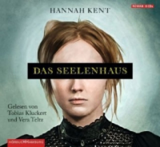 Audio Das Seelenhaus, 6 Audio-CD Hannah Kent