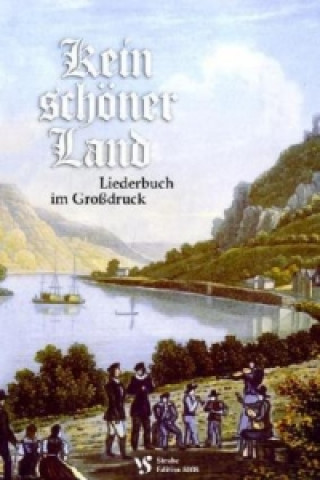 Kniha Kein schöner Land. Liederbuch im Grossdruck. Bd.1 Alfred Schöps