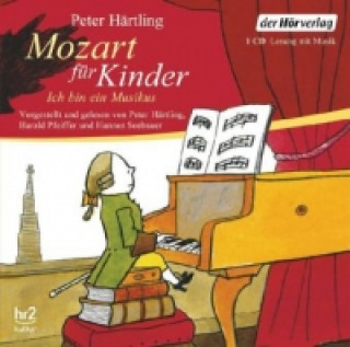 Audio Mozart für Kinder, 1 Audio-CD Peter Härtling