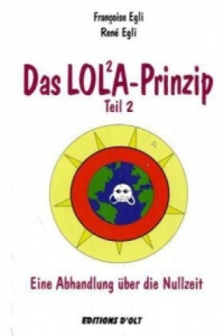Kniha Das LOLA-Prinzip. Tl.2 Francoise Egli